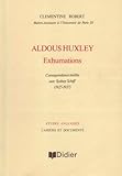 Image de Aldous Huxley: Exhumations: Correspondance Inedite Avec Sydney Schiff 1925-1937 (Collection Etudes Anglaises) (French Edition)