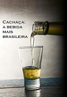 Livro Cachaça: a bebida mais brasileira