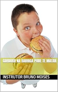 Livro Gordura na Barriga Pode Te Matar