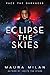 Eclipse the Skies (2) (Ignite the Stars)