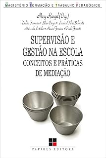 Livro Supervisão e gestão na escola: Conceitos e práticas de mediação