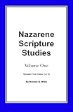 Nazarene Scripture Studies: Volume One