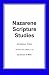 Nazarene Scripture Studies: Volume One