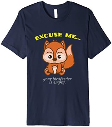 Mens Excuse Me Your Bird Feeder Is Empty Funny Squirrel T-Shirt 3XL Navy