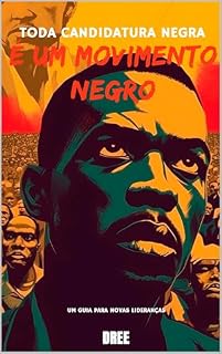 Livro Toda Candidatura Negra é um Movimento Negro: Um guia para novas lideranças