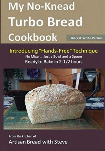 My No-Knead Turbo Bread Cookbook (Introducing