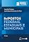Livro Impostos Federais, Estaduais E Municipais - 13ª Edição 2025