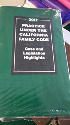 Practice Under the California Family Code: Amazon.com: Books