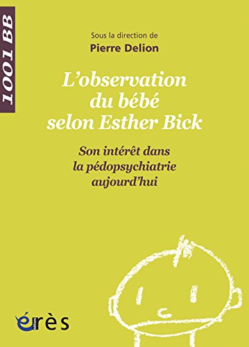 L' observation du bébé selon Esther Bick