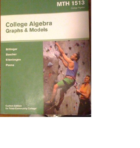 College Algebra: Graphs and Models MTH 1513 Cus... 0558083285 Book Cover