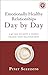 Emotionally Healthy Relationships Day by Day: A 40-Day Journey to Deeply Change Your Relationships