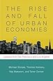 The Rise and Fall of Urban Economies (Innovation & Technology in the World Economy)