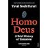 Homo Deus: A Brief History of Tomorrow
