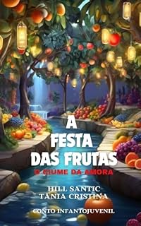 Livro A festa das frutas: O ciúme da Amora