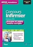 Concours Infirmier - Entrée en IFSI - Annales et sujets inédits corrigés - Concours 2014 by 