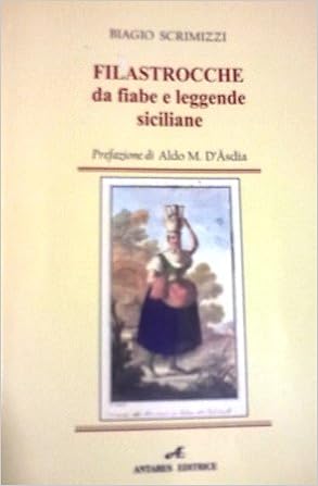 Amazon It Filastrocche Da Fiabe E Leggende Siciliane Scrimizzi Biagio Libri