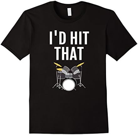Men's Drummer T-Shirt - I'd Hit That Funny Drums Music Tee Medium Black
