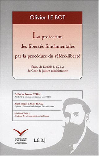 La  protection des libertés fondamentales par la procédure du référé-liberté