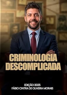 Livro Criminologia DESCOMPLICADA: Transforme o difícil em prático. DESCOMPLIQUE