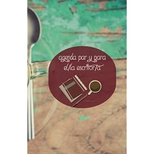 Agenda para y del escritor/a (interior a color): interior a color (Spanish Edition)