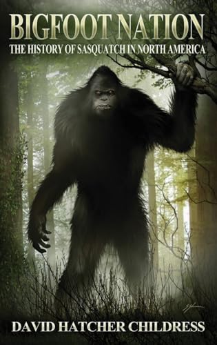 The Secret History of Bigfoot: Field Notes on a North American
