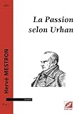 La Passion selon Urhan (French Edition) by 