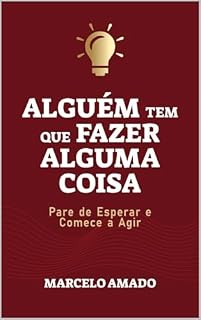 Livro Alguem tem que fazer Alguma Coisa: Alguem tem que fazer Alguma Coisa