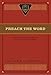 Preach the Word: Essays on Expository Preaching: In Honor of R. Kent Hughes by Leland Ryken, Todd Wilson