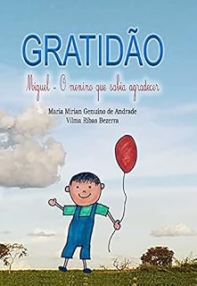 Livro Gratidão - Miguel, o menino que sabia agradecer