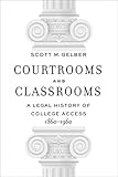 Courtrooms and Classrooms by Scott M. Gelber