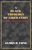A Black Theology of Liberation