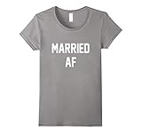 Women's Married AF Shirt. Married AF. Just Married Shirt. Medium Slate
