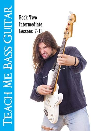 Teach Me Bass Guitar Book 2, Intermediate: Roy Vogt's Bass Lessons for Intermediate Players (Roy Vogt's Teach Me Bass Guitar)