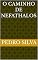 Livro O CAMINHO DE NEFATHALOS