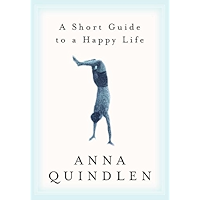 A Short Guide to a Happy Life