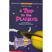 A trip to the planets (Scholastic phonics chapter books) 0590634399 Book Cover