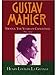 Gustav Mahler: Volume 2: Vienna: The Years of Challenge (1897-1904)