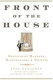 Front of the House: Restaurant Manners, Misbehaviors & Secrets