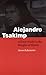 Alejandro Tsakimp: A Shuar Healer in the Margins of History (Fourth World Rising) by 