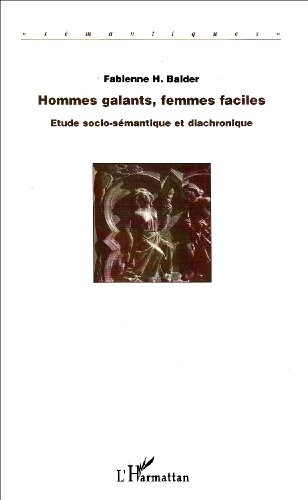 Hommes galants, femmes faciles