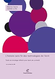 L' histoire sans fin des technologies de l'écrit
