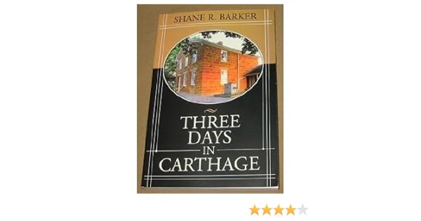 Three Days In Carthage Shane R Barker 9781932280739 - 