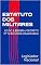 Livro ESTATUTO DOS MILITARES: LEI Nº 6.880/80 e DECRETO Nº 4.307/2002 (Atualizados)