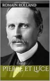 Pierre et Luce (French Edition) by Romain Rolland, Albin Michel