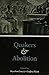 Quakers and Abolition by Brycchan Carey, Geoffrey Plank