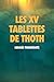 Les XV Tablettes de THOTH (French Edition) by 