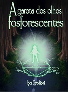 Livro A garota dos olhos fosforescentes
