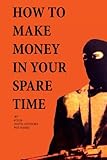 How to Make Money in Your Spare Time