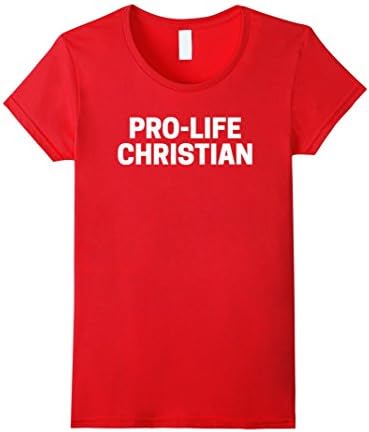 Women's "Pro-Life Christian" Pro Life T-Shirt Large Red