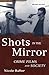 Shots in the Mirror: Crime Films and Society
